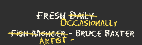 Fresh art by Bruce Baxter